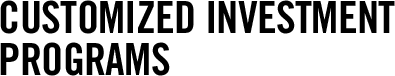 Customized Investment Programs